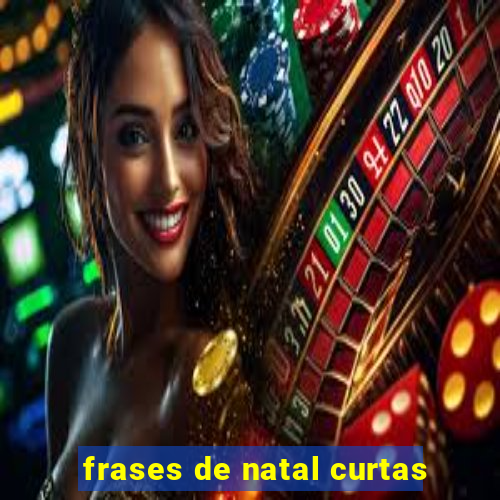 frases de natal curtas